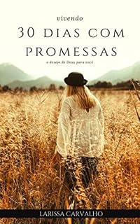 Livro Vivendo 30 dias com promessas: o desejo de Deus para você