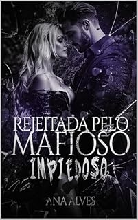 Livro Rejeitada pelo Mafioso Impiedoso (Malkovich Livro 1)