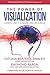 The Power of VISUALIZATION: Learn, Use It & Soar Like An Eagle by Fatuma Beatrice Swaleh, Raymond Aaron