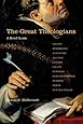 The Great Theologians: A Brief Guide