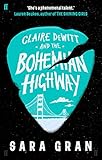 Front cover for the book Claire DeWitt and the Bohemian Highway by Sara Gran