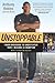 Unstoppable: From Underdog to Undefeated: How I Became a Champion - Book by Anthony Robles