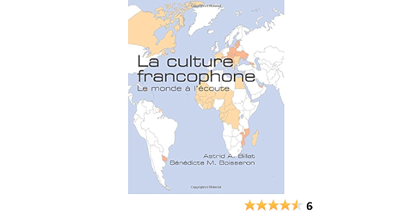 Amazon Com La Culture Francophone Le Monde A L Ecoute French And English Edition 9781585103928 Billat Astrid A Boisseron Ph D Ms Benedicte M Books