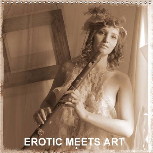 Erotic Meets Art 2016: The Idea Behind This Erotic Project is the Immersion in Atmosphere of the Past Century, a Longing for Past Times, Tribute to ... and Grace of a Young Woman. (Calvendo People)