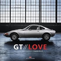 GT Love: 50 Years Opel GT GT Love: 50 Years Opel GT