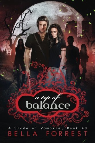 A Shade of Vampire 48: A Tip of Balance (Volume 48)