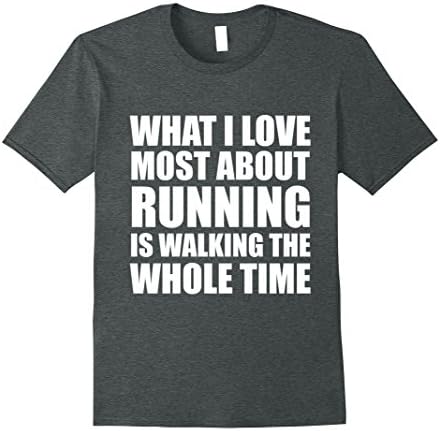 Men's What I Love About Running is Walking The Whole Time T-Shirt Large Dark Heather