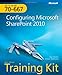 MCTS Self-Paced Training Kit (Exam 70-667): Configuring Microsoft SharePoint 2010