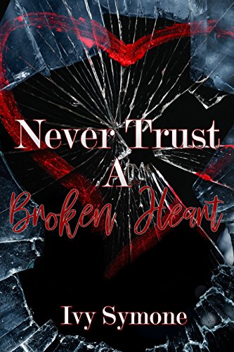 READ Never Trust A Broken Heart<br />PDF