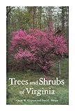 Trees and Shrubs of Virginia by 