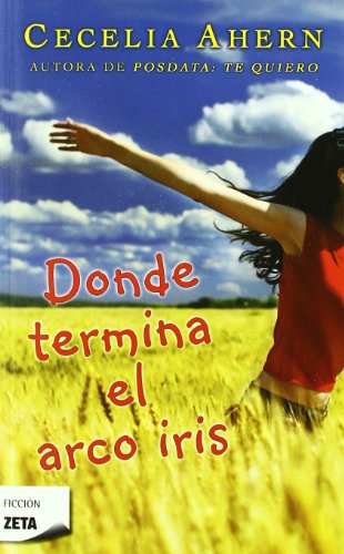 Donde Termina El Arco Iris (Spanish Edition)