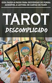 Livro TARÔ: Aprenda Sobre Tarô de Forma Descomplicada e a Usar a Magia do Tarô Para Saber o Seu Destino