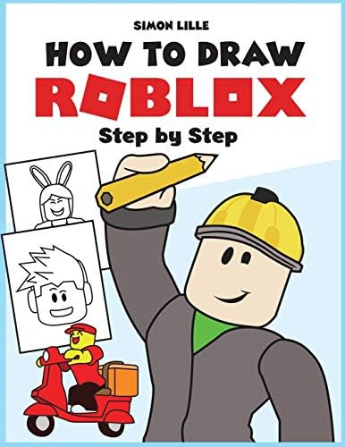 How to draw Roblox: Step by step Paperback – January 17, 2019