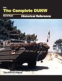 The Complete DUKW Historical Reference by 