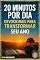 Livro 20 Minutos por Dia: Devocionais para Transformar Seu Ano: Uma Jornada de Inspiração, Fé e Crescimento Pessoal