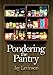 Pondering the Pantry by 