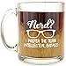Nerd? I Prefer The Term Intellectual Badass - Glass Coffee Mug - Makes a Great Geeky Gift!