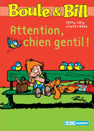 Attention chien gentil !