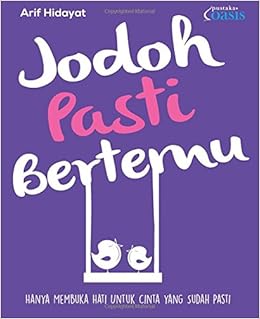 Jodoh Pasti Bertemu Indonesian Edition Hidayat Arif 9786023755370 Amazon Com Books