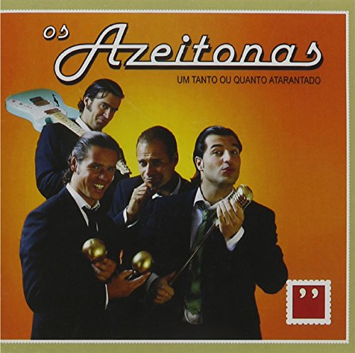 Os Azeitonas - Um Tanto Ou Quanto Atarantado - Zortam Music