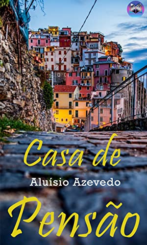 Casa de Pensão - eBook, Resumo, Ler Online e PDF - por Azevedo, Aluísio