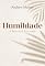 Livro Humildade - a beleza da santidade