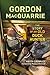 Gordon MacQuarrie: The Story of an Old Duck Hunter by Keith Crowley