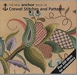 The New Anchor Book of Crewel Stitches and Patterns by 