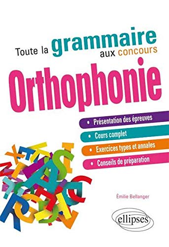 Toute la grammaire aux concours d'orthophonie by Emilie Bellanger