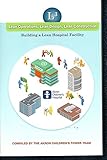 Paperback Lean Operations, Lean Design, Lean Construction: Building a Lean Hospital Facility Book