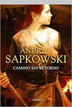 Camino sin retorno: 92 (Alamut Serie Fantástica)