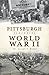 Pittsburgh Remembers World War II (Military) by Dr. Joseph F. Rishel