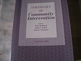 Strategies of Community Intervention : Macro Practice, Rothman, Rack and Erlich, John L., 0875813909