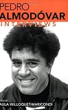 Pedro Almodóvar: Interviews (Conversations With Filmmakers Series) by Paula Willoquet-Maricondi