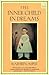 The Inner Child in Dreams (C. G. Jung Foundation Books) (C. G. Jung Foundation Books Series) by Kathrin Asper