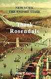 Thank Rosendale : New York the Empire State, Genero, Peter P., 0975941917