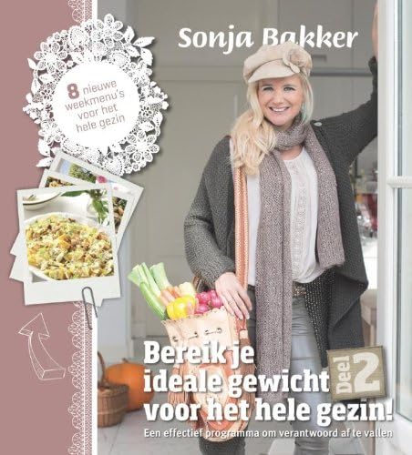 Bereik je ideale gewicht voor het hele gezin!: een effectief programma om verantwoord af te vallen (Bereik je ideale gewicht voor het hele gezin: effectief programma om af te vallen) (Dutch) Paperback – 15 Dec. 2013