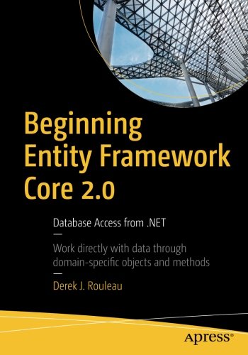 [D0wnl0ad] Beginning Entity Framework Core 2.0: Database Access from .NET<br />EPUB