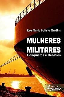 Livro Mulheres Militares: Conquistas e Desafios (Direitos Humanos e Inclusão)
