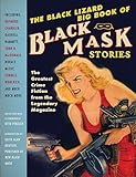 The Black Lizard Big Book of Black Mask Stories (Vintage Crime/Black Lizard) by Otto Penzler, Keith Alan Deutsch