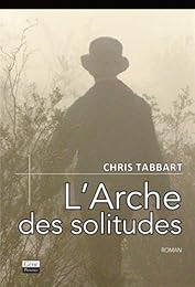 L' Arche des solitudes