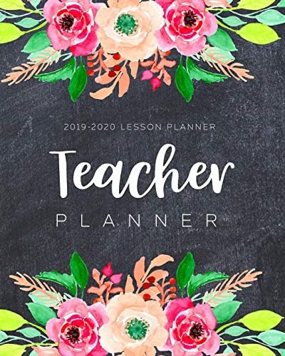 Teacher Lesson Planner 2019-2020: Teacher Planner School Management Monthly Calendar July 2019-June 2020 Weekly Planner Teaching Supplies (Lesson Planner for Teacher) Paperback – 18 Mar. 2019