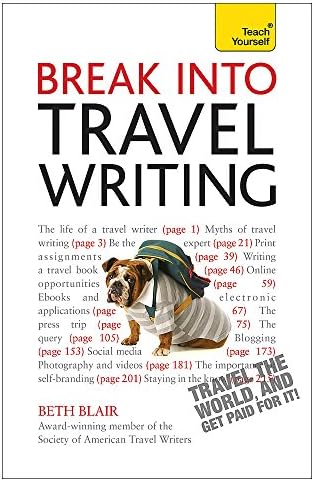 Break Into Travel Writing (Teach Yourself)