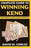 Complete Guide to Winning Keno, Second Edition