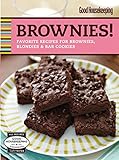 Good Housekeeping Brownies!: Favorite Recipes for Brownies, Blondies & Bar Cookies (Favorite Good Ho by Good Housekeeping