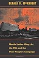 The Last Crusade: Martin Luther King Jr., The Fbi, And The Poor People's Campaign