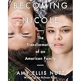 Image de Becoming Nicole: The Transformation of an American Family