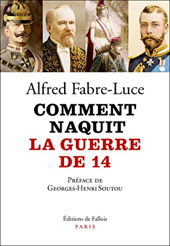 FREE Comment naquit la guerre de 14<br />[K.I.N.D.L.E]