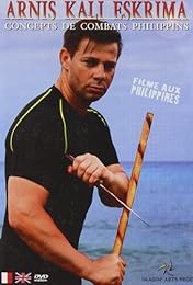 Arnis Kali Eskrima - Concepts De Combats Philippins