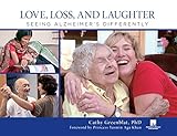 Image de Love, Loss, and Laughter: Seeing Alzheimer's Differently